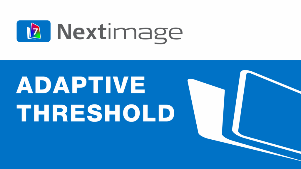 Nextimage 7 video about Adaptive threshold